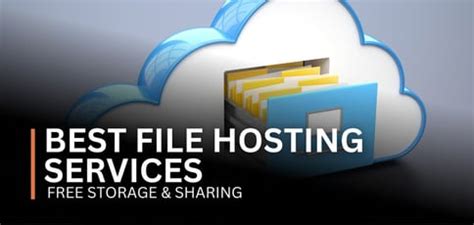 13 Best File Hosting Services (2024): Free Storage & Sharing.